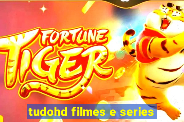 tudohd filmes e series